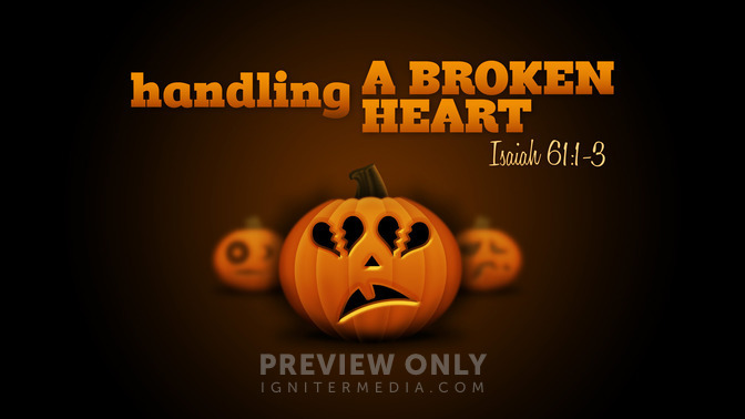 halloween handling - handling a broken heart