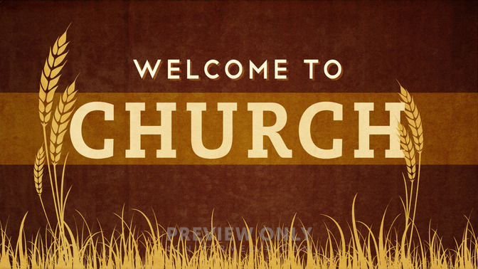 Wheat_-_Welcome_To_Church_16x9-TITLE-2#preset=tg_title2.jpg