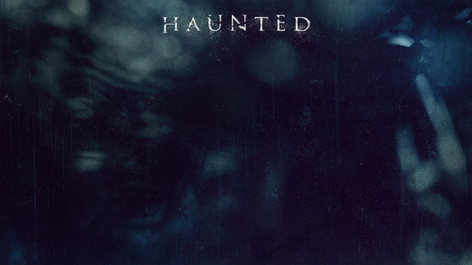 Haunted_Series_-_Haunted_16x9-CONTENT-2#preset=tg_alt2.jpg