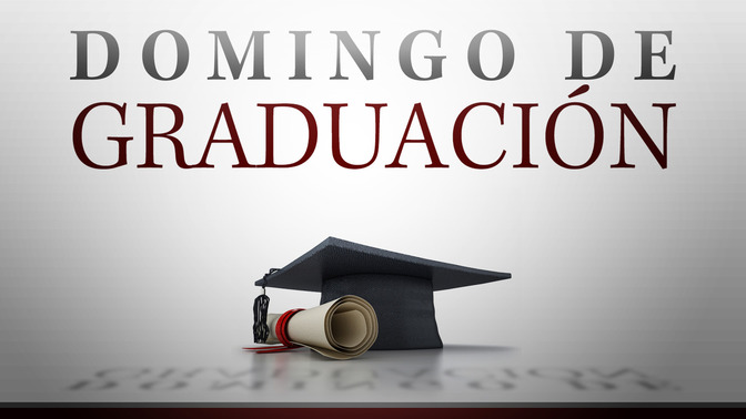 Domingo_de_Graduacin_16x9-TITLE-2#preset=tg_title2.jpg