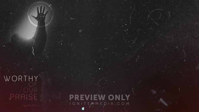 Worthy_of_Our_Praise_16x9-CONTENT-1#preset=tg_alt1.jpg