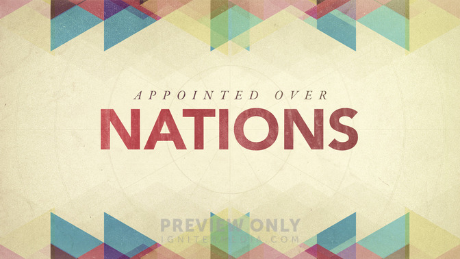 Appointed_Over_Nations_16x9-TITLE-2#preset=tg_title2.jpg