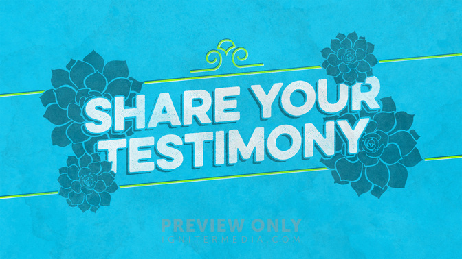 Succluent-Share_Your_Testimony_WIDE-TITLE-2#preset=tg_title2.jpg