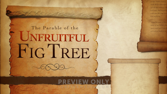 The_Parable_of_the_Unfruitful_Fig_Tree_16x9-TITLE-2#preset=tg_title2.jpg