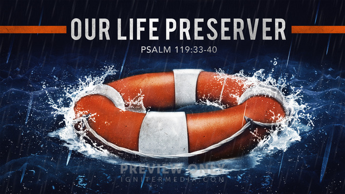 our life preserver