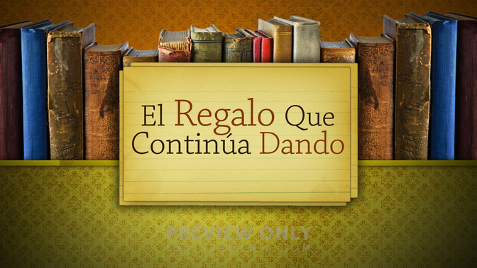 El_Regalo_Que_Contina_Dando_16x9-TITLE-2#preset=tg_title2.jpg