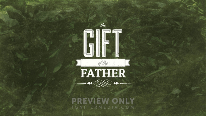The_Gift_of_the_Father_16x9-TITLE-2#preset=tg_title2.jpg