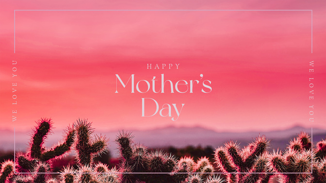 desert pink - happy mothers day