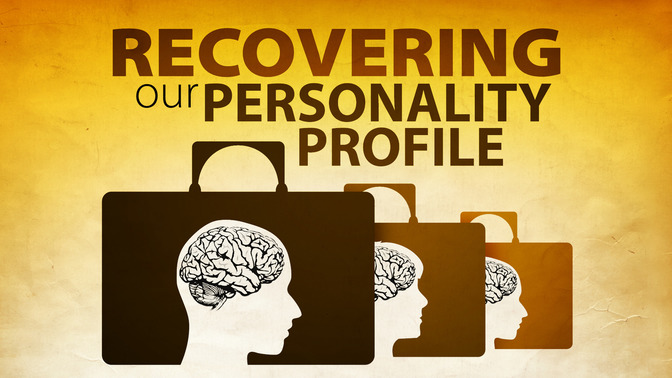 Recovering_Our_Personality_Profile_16x9-TITLE-2#preset=tg_title2.jpg