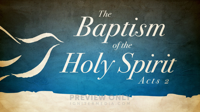 The_Baptism_of_the_Holy_Spirit_16x9-TITLE-1#preset=tg_title1.jpg