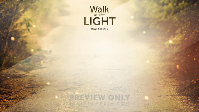 Walk_In_The_Light_16x9-CONTENT-1#preset=tg_alt1.jpg