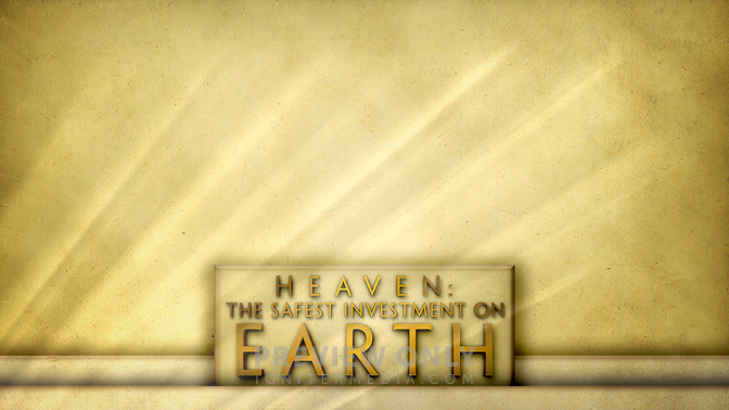 Heaven_The_Safest_Investment_On_Earth_16x9-CONTENT-2#preset=tg_alt2.jpg