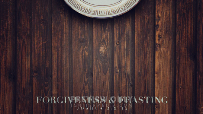 Forgiveness__Feasting_16x9-CONTENT-1#preset=tg_alt1.jpg