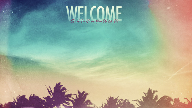 Summer_Hues_-_Welcome_16x9-CONTENT-1#preset=tg_alt1.jpg