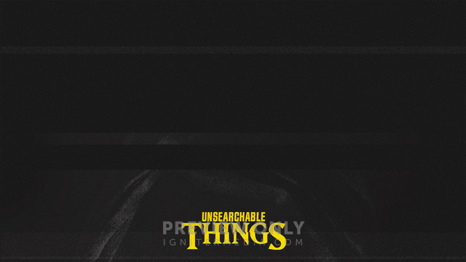 Unsearchable_Things_WIDE-CONTENT-2#preset=tg_alt2.jpg