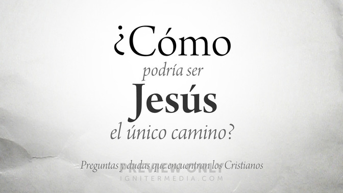 Cmo_podra_ser_Jess_el_nico_Camino_16x9-TITLE-1#preset=tg_title1.jpg