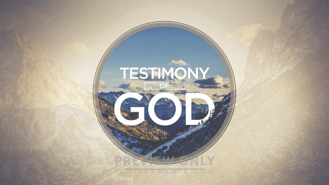 Testimony_of_God_16x9-TITLE-2#preset=tg_title2.jpg
