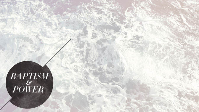 Baptism__Power_16x9-CONTENT-2#preset=tg_alt2.jpg