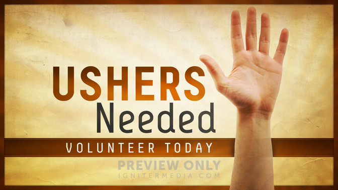 ushers needed
