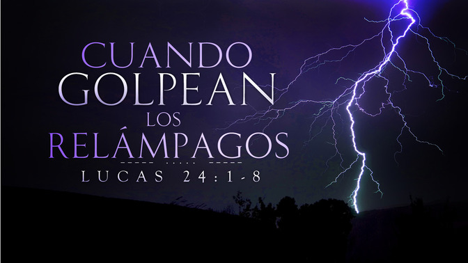 cuando golpean los relámpagos