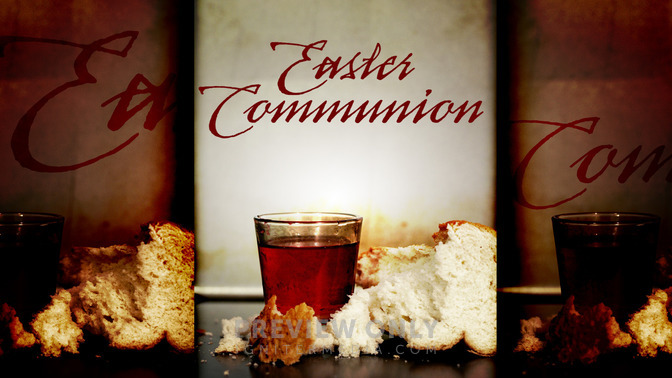 Easter_Communion_16x9-TITLE-2#preset=tg_title2.jpg