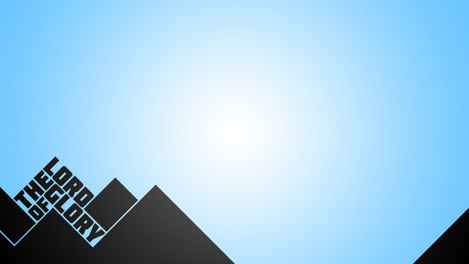 The_Lord_of_Glory_16x9-CONTENT-2#preset=tg_alt2.jpg