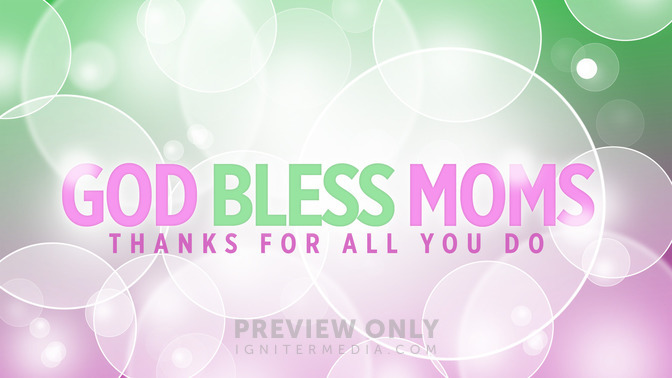 god bless moms