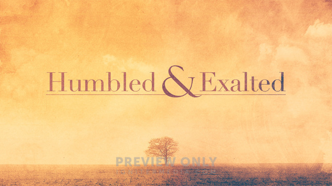 Humbled__Exalted_16x9-TITLE-2#preset=tg_title2.jpg