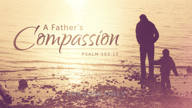 A_Fathers_Compassion_16x9-TITLE-1#preset=tg_title1.jpg