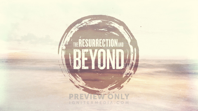 The_Resurrection_and_Beyond_16x9-TITLE-2#preset=tg_title2.jpg
