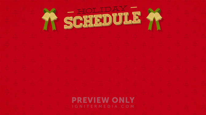 Holiday_Schedule_WIDE-CONTENT-2#preset=tg_alt2.jpg