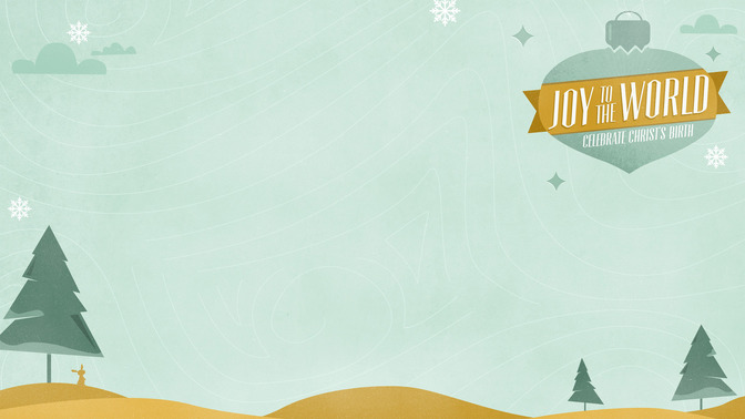 Joy_To_The_World_16x9-CONTENT-1#preset=tg_alt1.jpg