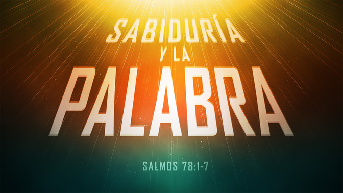 sabiduría y la palabra