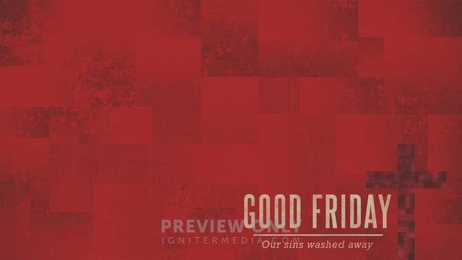 Good_Friday_WIDE-CONTENT-1#preset=tg_alt1.jpg