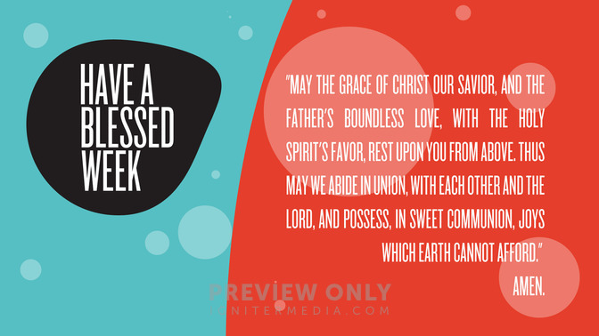 newton benediction - have a blessed week