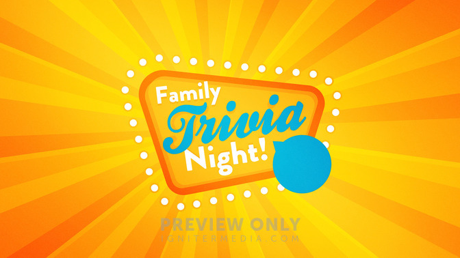 Family_Trivia_Night_16x9-TITLE-2#preset=tg_title2.jpg