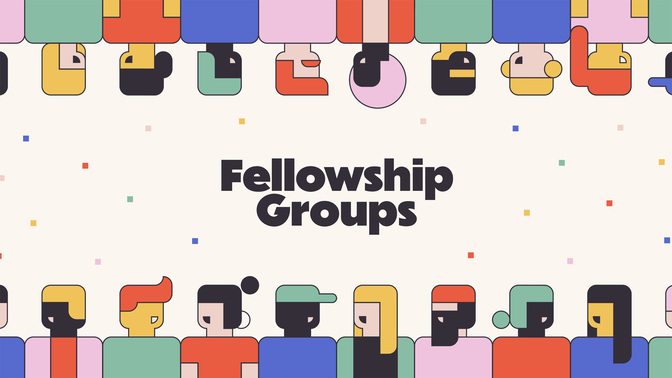 groups - fellowship groups