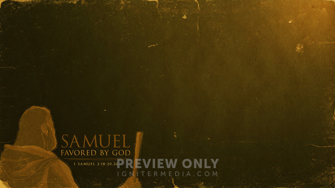 Samuel_Favored_By_God_16x9-CONTENT-1#preset=tg_alt1.jpg