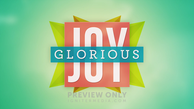 Glorious_Joy_16x9-TITLE-2#preset=tg_title2.jpg