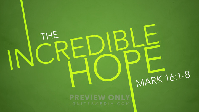 the incredible hope