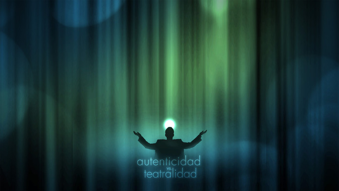 Autenticidad_vs_Teatralidad_16x9-CONTENT-2#preset=tg_alt2.jpg