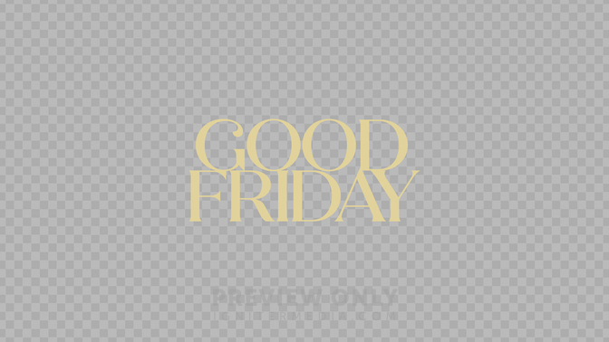 Good Friday Preview#preset=preview_only.jpg