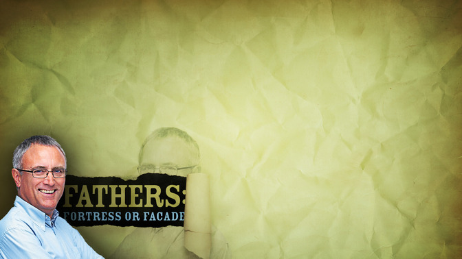 Fathers_Fortress_or_Facade_16x9-CONTENT-2#preset=tg_alt2.jpg