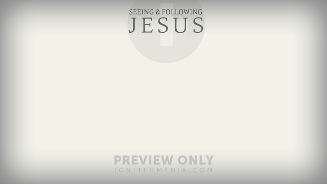 Seeing__Following_Jesus_16x9-CONTENT-2#preset=tg_alt2.jpg