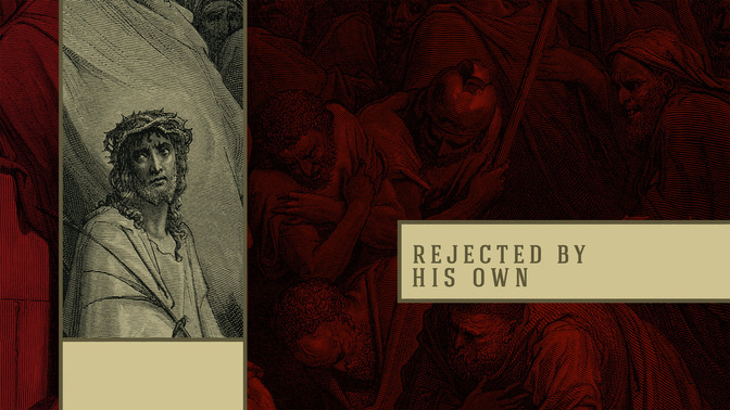 Rejected_By_His_Own_16x9-TITLE-2#preset=tg_title2.jpg