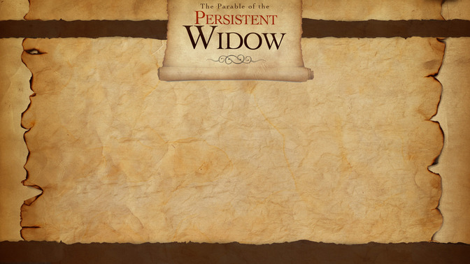 The_Parable_of_the_Persistent_Widow_16x9-CONTENT-2#preset=tg_alt2.jpg