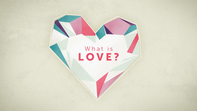 What_Is_Love_WIDE-TITLE-2#preset=tg_title2.jpg