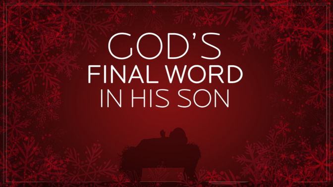 Gods_Final_Word_In_His_Son_16x9-TITLE-2#preset=tg_title2.jpg