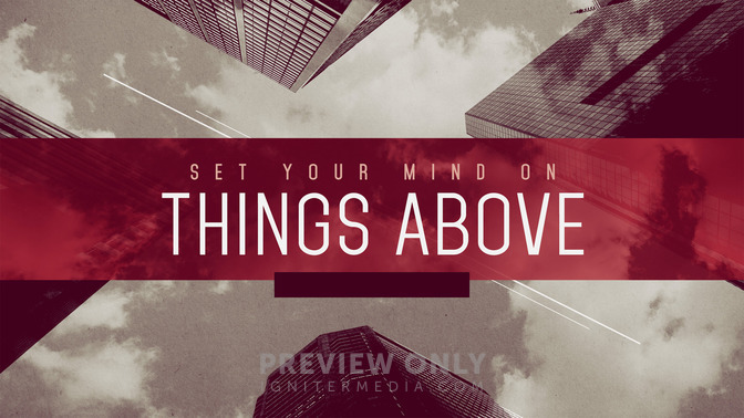 Set_Your_Mind_On_Things_Above_16x9-TITLE-2#preset=tg_title2.jpg
