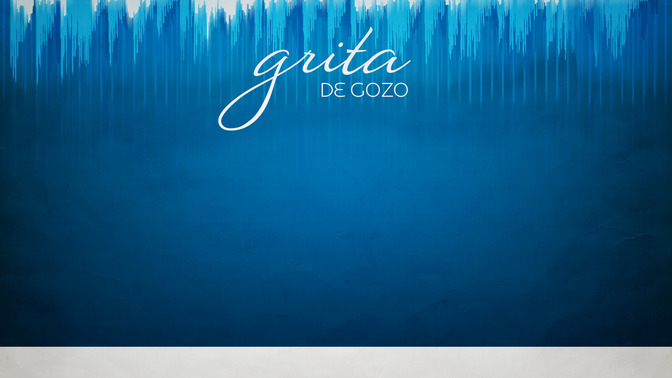Grita_de_Gozo_16x9-CONTENT-2#preset=tg_alt2.jpg